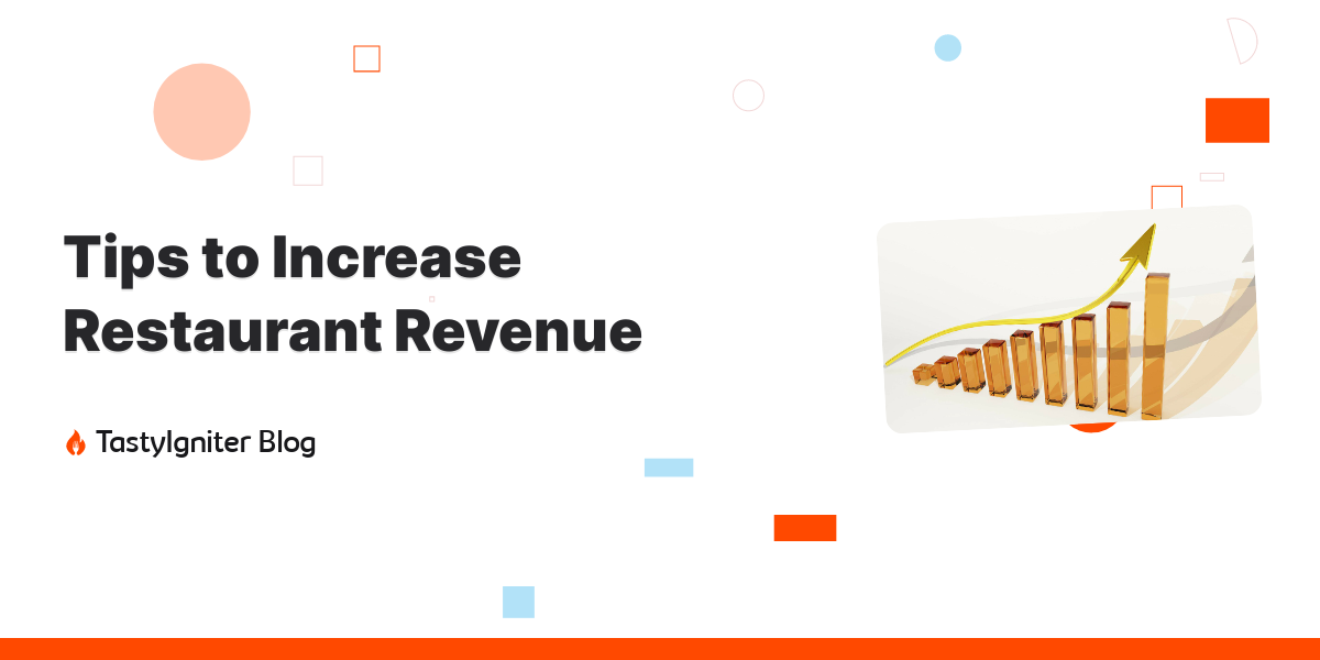 Tips To Increase Restaurant Revenue