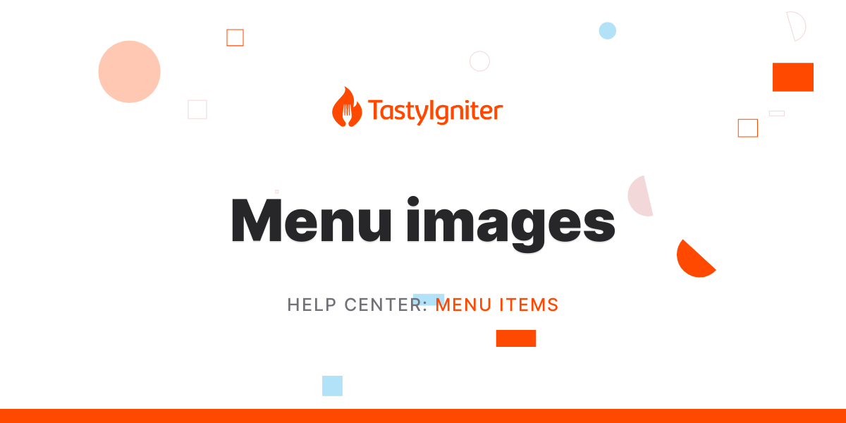 Menu images Help Center TastyIgniter