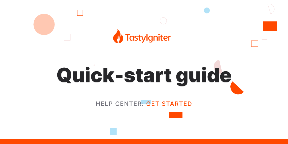 Quick-start guide - Help Center - TastyIgniter
